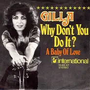 Gilla - Why Don't You Do It?