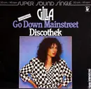 12inch Vinyl Single - Gilla - Go Down Mainstreet / Discothek