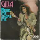 7inch Vinyl Single - Gilla - Bend Me, Shape Me