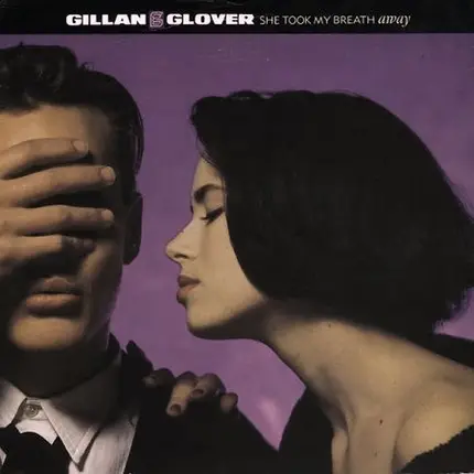 Gillan & Glover - She Took My Breath Away