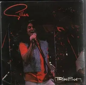 Ian Gillan - Trouble - The Best Of Gillan