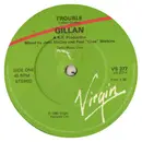 7inch Vinyl Single - Gillan - Trouble