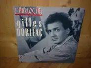 Gilles Dorléac - J'hallucine