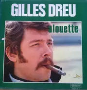 Gilles Dreu - Alouette