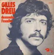 Gilles Dreu - Descendez L'escalier