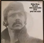 Gilles Dreu - Où Sont Mes Camarades