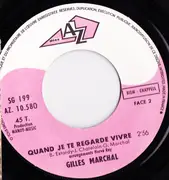 7inch Vinyl Single - Gilles Marchal - L'Étoile Filante / Quand Je Te Regarde Vivre