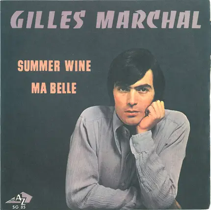 Gilles Marchal - Summer Wine / Ma Belle