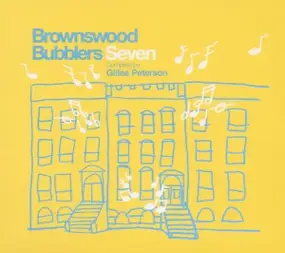 Gilles Peterson - Brownswood Bubblers Vol.7