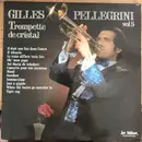 LP - Gilles Pellegrini - Trompette De Cristal Vol. 5