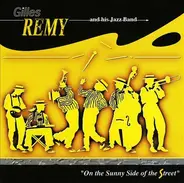 Gilles Remy And His Jazzband - On The Sunny Side Of The Street