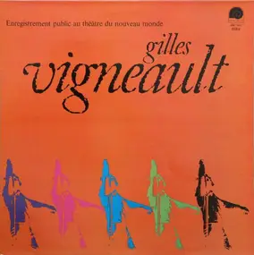 Gilles Vigneault - Enregistrement Public Au Théâtre Du Nouveau Monde