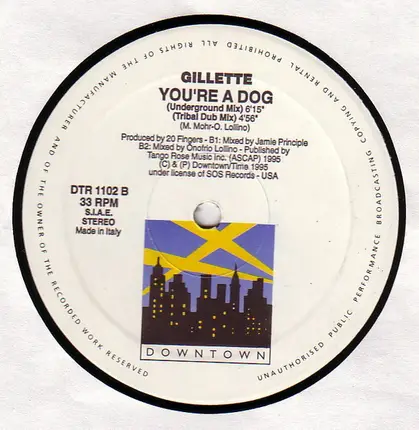 Gillette - You're A Dog