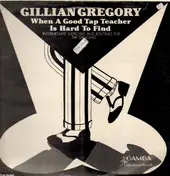 Gillian Gregory - When A Good Tap Teacher Is Hard To Find