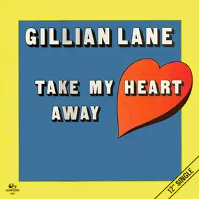 Gillian Lane - Take My Heart Away