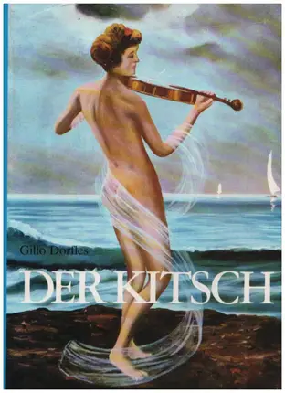 Gillo Dorfles - Der Kitsch