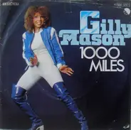 Gilly Mason - 1000 Miles / Don't Stop Now