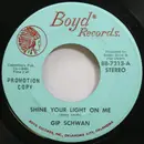 7inch Vinyl Single - Gip Schwan - Shine Your Light On Me / Forgetting Is Easy