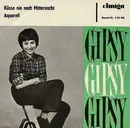 7inch Vinyl Single - Gipsy / Georg Plathe - Küsse Nie Nach Mitternacht / Aquarell