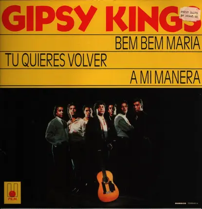 Gipsy Kings - Bem Bem Maria / Tu Quieres Volver