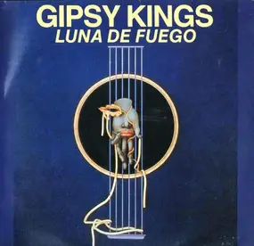 Gipsy Kings - Luna de Fuego