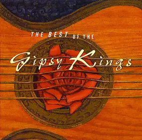 Gipsy Kings - The Best Of The Gipsy Kings