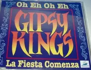 Gipsy Kings - Oh Eh Oh Eh / La Fiesta Comenza