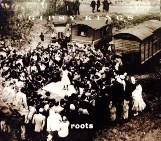 Gipsy Kings - Roots