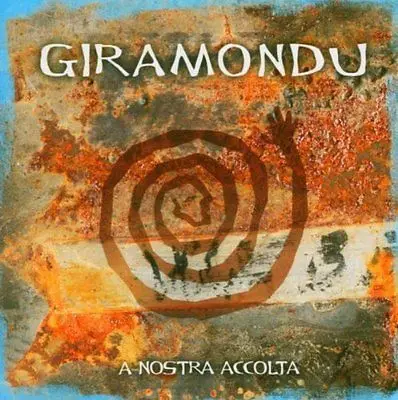 Giramondu - A Nostra Accolta