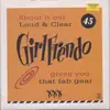 7inch Vinyl Single - Girlfrendo - Shout It Out Loud And Clear Girlfrendo Gives You That Fab Gear - Numbered