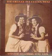 The Girls Of The Golden West - Selected Recordings 1933-1938