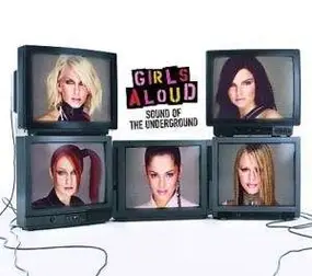 Girls Aloud - Sound of the Underground