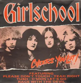 Girlschool - Cheers You Lot
