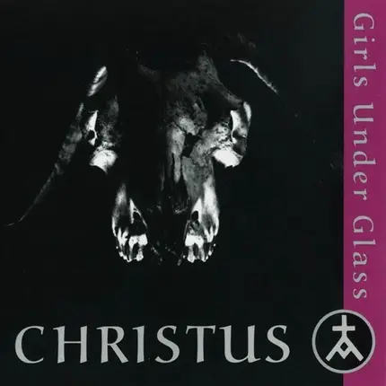 Girls Under Glass - Christus