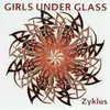 CD - Girls Under Glass - Zyklus