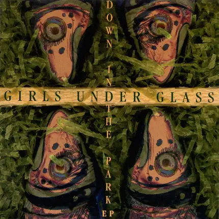Girls Under Glass - Down In The Park