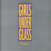 Girls Under Glass - Flowers
