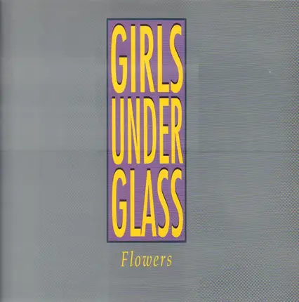 Girls Under Glass - Flowers