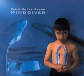 Girls Under Glass - Minddiver