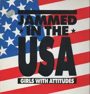 Girls With Attitudes - Jammed In The USA