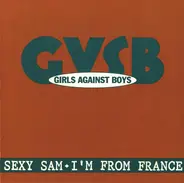 Girls Against Boys - Sexy Sam