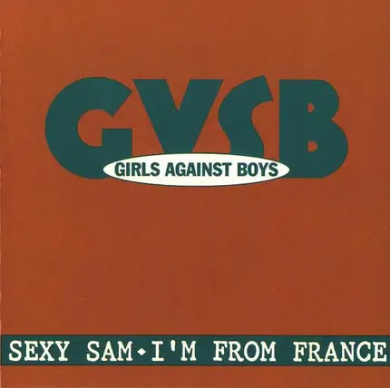 Girls Against Boys - Sexy Sam