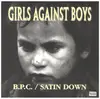 7inch Vinyl Single - Girls Against Boys - B.P.C. / Satin Down - Signed by Sabine Weiss, Ltd.