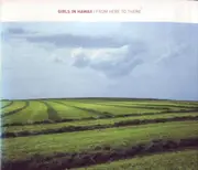CD - Girls In Hawaii - From Here To There