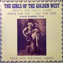 LP - Girls Of The Golden West - Songs For You -- Old And New Album Number Four