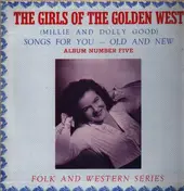 Girls Of The Golden West - Songs For You -- Old And New Album Number Five