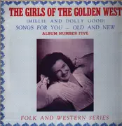 LP - Girls Of The Golden West - Songs For You -- Old And New Album Number Five