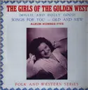 LP - Girls Of The Golden West - Songs For You -- Old And New Album Number Five