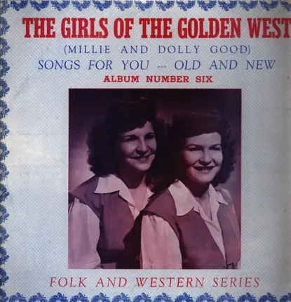 Girls Of The Golden West - Songs For You -- Old And New Album Number Six
