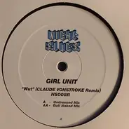 Girl Unit - Wut/ Claude Von Stroke Rmx